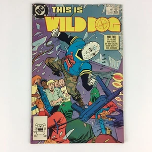 DC Comics This is Wild Dog No 2 October 1987 Blowed Up Real Good Comic Book - Picture 1 of 4