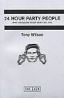 24 Hour Party People Tony Wilson