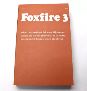 Foxfire 3 Plain Living Book / Animal Care Hide Tanning Butter Churns Wild Plants - Picture 1 of 7