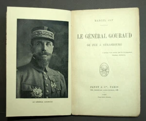 LE GÉNÉRAL GOURAUD (De Fez à Strasbourg) Payot Paris 1920 livre militaria - Imagen 1 de 3