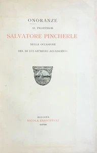 Onoranze al professor Salvatore Pincherle nella occasione del di lui giubileo a - Bild 1 von 1