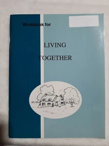 Pathway Publishers - Workbook For Living Together: Like New No Markings - Picture 1 of 6
