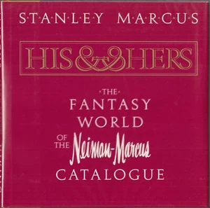 Seine & Ihre: Fantasiewelt des Neiman-Marcus Katalog SIGNIERT VON STANLEY MARCUS - Bild 1 von 6