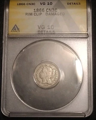 1866 3 cent ANACS  VG 10 - Details, rim clip damaged, Liberty head design - Image 1 of 4