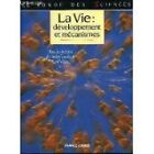 Gamlin Linda Et Vines Gail - La Vie. Développement Et Mécanismes. - 1990 - Carto