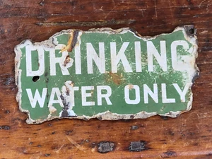 Authentic Vintage 6" Porcelain Sign DRINKING WATER ONLY - Fountain Well *Rusty - Picture 1 of 6