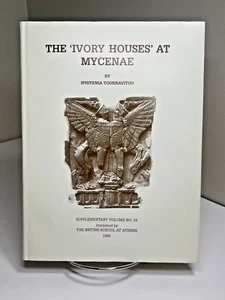 The Ivory Houses at Mycenae by Iphiyenia Tournavitou Supplementary Volume 24 - Picture 1 of 8