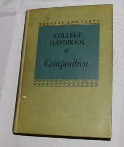 College Handbook of Composition by Woolley and Scott (1944 Hardcover) - Imagen 1 de 6
