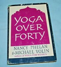 Vtg YOGA OVER FORTY Nancy Phelan Michael Volin (1963 HC/DJ) Fast Free Ship  