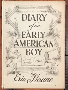 ERIC SLOANE "DIARY OF AN EARLY AMERICAN BOY" 1962 HC/DJ NF/VG- GREAT DRAWINGS! - Picture 1 of 1