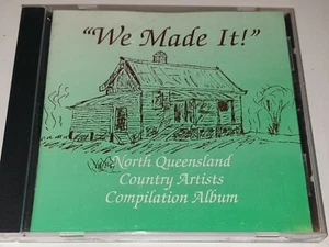 "We Made It!" North Queensland Country Artists Compilation Album (CD) FREE POST - Bild 1 von 4