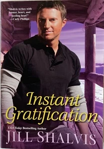 Instant Gratification by Jill Shalvis (2009, Uk-B Format Paperback) - Imagen 1 de 2