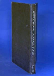 Achieving Photographic Style por Michael Freeman 1984 Tapa dura - Imagen 1 de 1