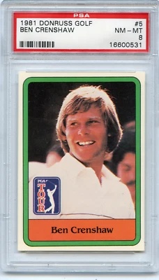 1981 DONRUSS GOLF #5 BEN CRENSHAW, PGA GOLF, PSA 8 NM-MT - Image 1 of 2