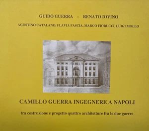 CAMILLO GUERRA INGEGNERE TRA COSTRUZIONE E PROGETTO QUATTRO ARCHITETTURE.. AJ854 - Foto 1 di 2