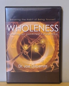 WHOLENESS Creating an Unlimited Future NOW - Dr. Joe Dispenza DVD - Picture 1 of 3