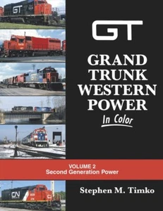 GRAND TRUNK WESTERN Power a colori, vol. 2, Alimentazione Seconda Generazione (LIBRO NUOVO) - Foto 1 di 1