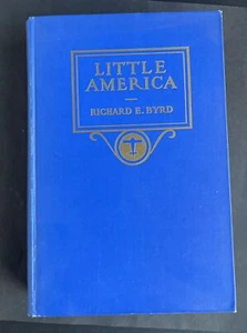 1930 "Little America" By Richard Byrd - Vintage Hardcover Book - Picture 1 of 20