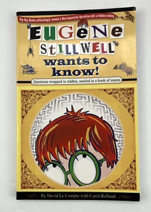 Eugene Stillwell Wants to Know! by Carol Rolland and David Le Compte (2007,... - Picture 1 of 7