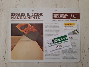 Scheda Tecnica con Spiegazioni Fai Da Te - Segare il legno manualmente - Picture 1 of 1
