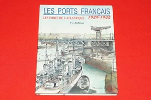 Les Ports Francais 1939-1945 Hardcover Book by Yves Buffetaut Brand New - Picture 1 of 6