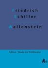Wallenstein - Friedrich Schiller -  9783988281050