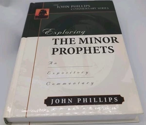 Exploring the Minor Prophets (John Phillips Commentary Series) - Picture 1 of 2