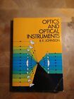 Optics and Optical Instruments by BK Johnson; PB Dover 1960