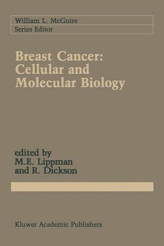 Breast Cancer: Cellular and Molecular Biology by Marc E. Lippman ...