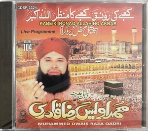 Kabe Ki Ronaq Allah Ho Akbar Vol 104 By Muhammad Owais Raza Qadri - Naat CD - Picture 1 of 2