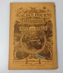 Golden Hours A Magazine for Boys and Girls September 1875 - Picture 1 of 6