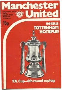 FUSSBALL - MANCHESTER UTD v TOTTENHAM 1978/79 F.A. CUP REPLAY Programm - Bild 1 von 1