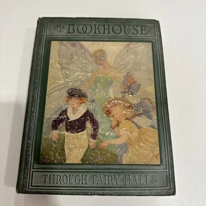Through Fairy Halls of My Book House edited by Olive Beaupre Miller (1928, Hardc - Picture 1 of 9