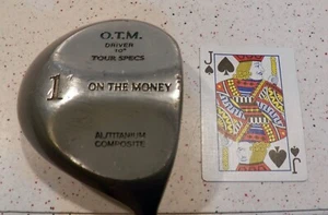 On The Money "OTM" Golf Club Tour Specs. #1 Driver 10* Titanium Composite. #55 - Picture 1 of 9