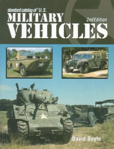 STANDARD CATALOG of U.S. MILITARY VEHICLES, 2nd Ed, by David Doyle, BRAND NEW! - Picture 1 of 1