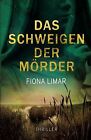 Das Schweigen Der Mörder De Limar, Fiona | Livre | État Bon