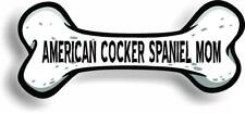 Dog Mom American Cocker Spaniel Bone Car Magnet Bumper Sticker 3"x7"