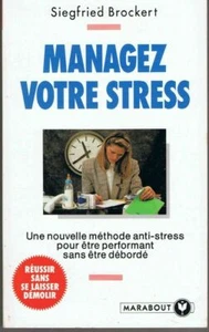 MANAGEZ VOTRE STRESS | BROCKERT-S | Bon état - Picture 1 of 1