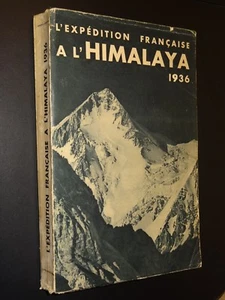 L’EXPÉDITION FRANÇAISE A L'HIMALAYA 1936 - COLLECTIF - 1937 - E.O. - MONTAGNE - Picture 1 of 12