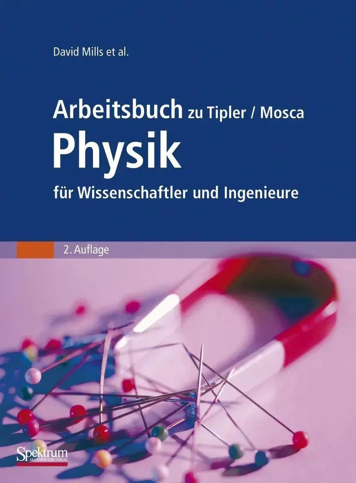 David Mills | Arbeitsbuch zu Tipler/Mosca Physik für Wissenschaftler und... - Bild 1 von 1