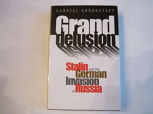 "GRAND DELUSION" - GABRIEL GORODETSKY - AUTOGRAPHED BOOK - HARD COVER - NICE - Picture 1 of 3