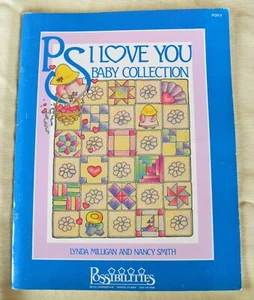 P. S. I Love You Baby Collection by Lynda Milligan & Nancy Smith #POS-3 Quilting - Picture 1 of 11