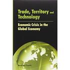 Trade, Territory and Technology - Hardcover NEW Shrinivas Tripa 2012-11-05