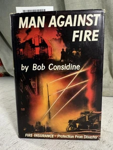 Man Against Fire Bob Considine HC w DJ Firebugs Arson Insurance Firemen 1st Ed - Imagen 1 de 10