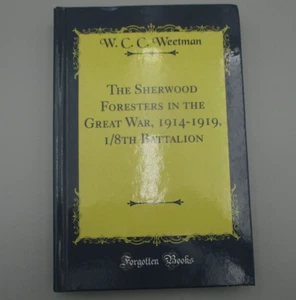 The Sherwood Foresters in the Great War, 1914-1919 - Foto 1 di 6
