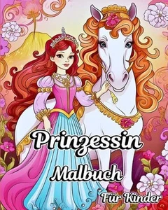 Prinzessin Malbuch fr Kinder: Charmante Cartoon-Prinzessinnen, Schl?sser und wei - Picture 1 of 1