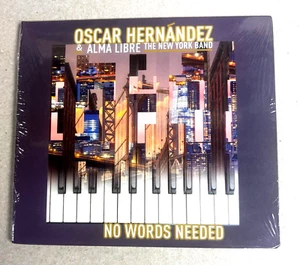 Oscar Hernández & Alma Libre - No Words Needed - CD - Picture 1 of 2
