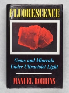 JH26760 Fluorescence Gems and Minerals Under Ultraviolet Light by Manuel Robbins - Picture 1 of 4