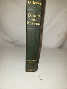 Old Book Sixes and Sevens by O'Henry copyright 1911 ! - Picture 1 of 4