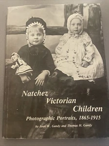 Natchez Victorian Children Photographic Portraits 1865-1915 Signed by Authors - Picture 1 of 14